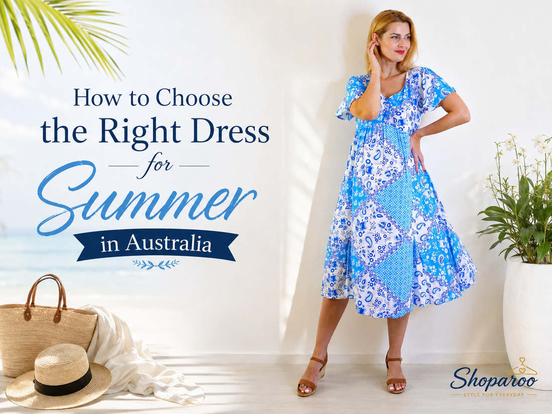 How to Choose the Right Dress for Summer in Australia